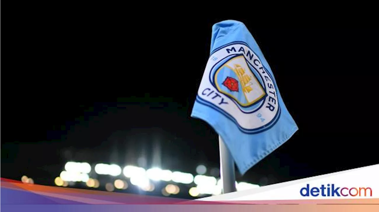 Sidang 115 Pelanggaran Finansial Man City Digelar Mulai Pekan Depan