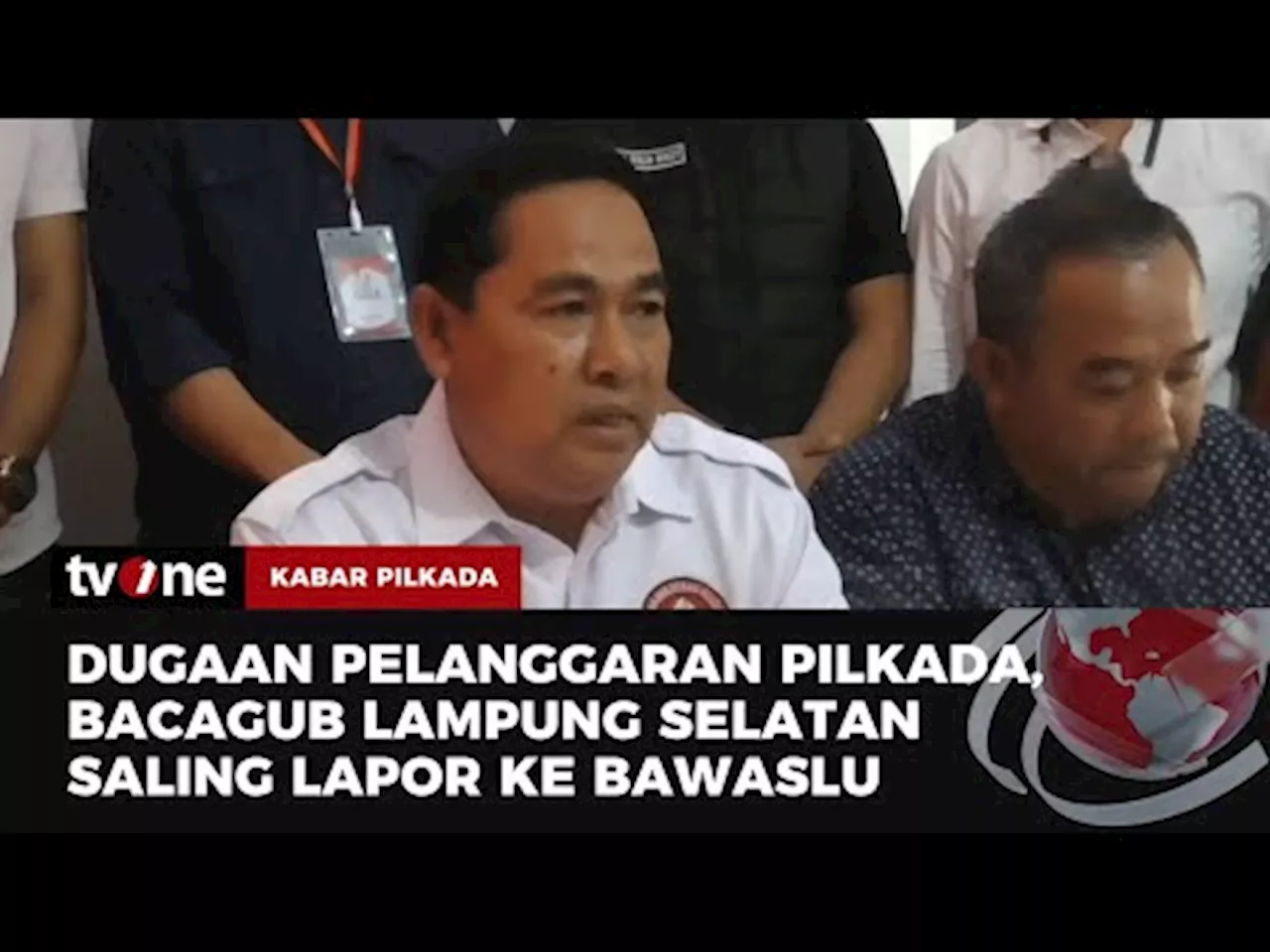 Bacagub Lampung Selatan Saling Lapor soal Pelanggaran Pilkada ke Bawaslu