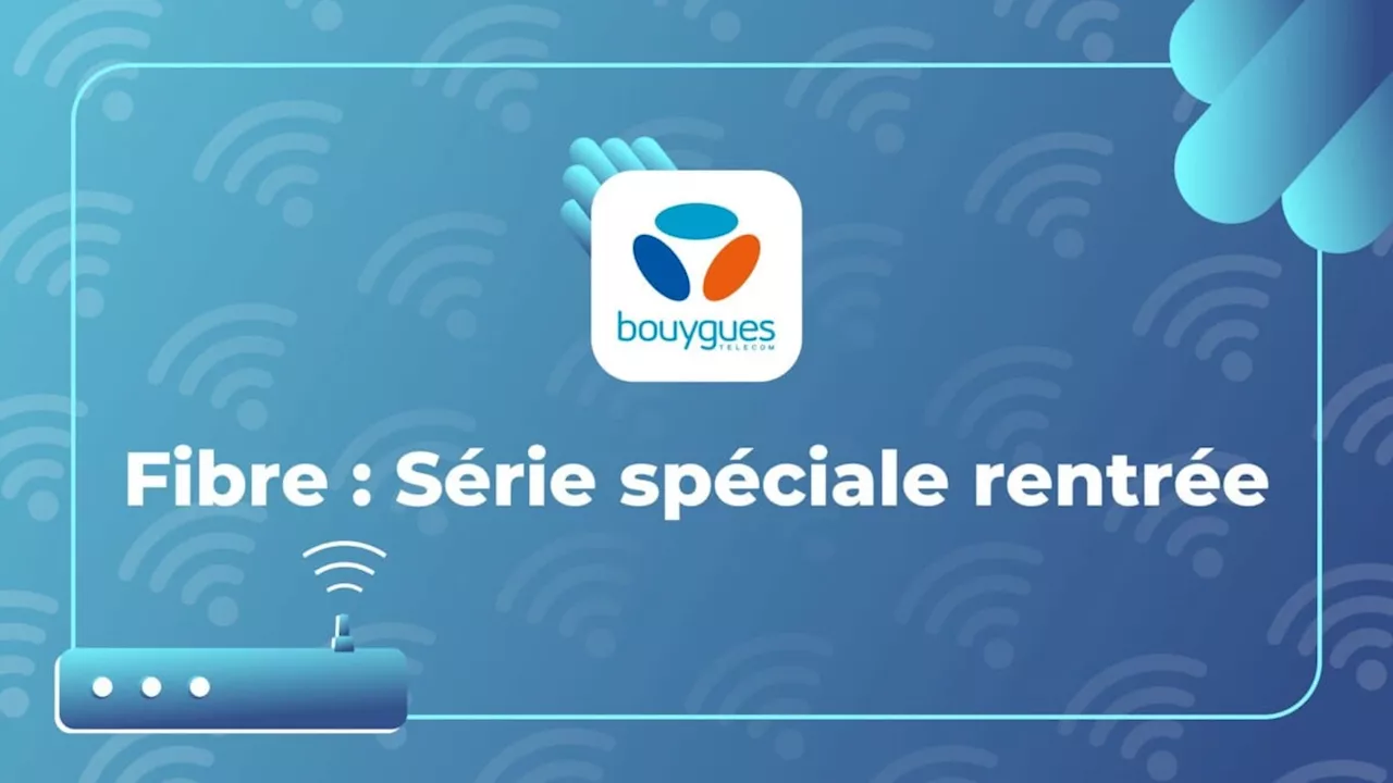 Bouygues Telecom casse les prix avec une offre fibre à moins de 25€/mois