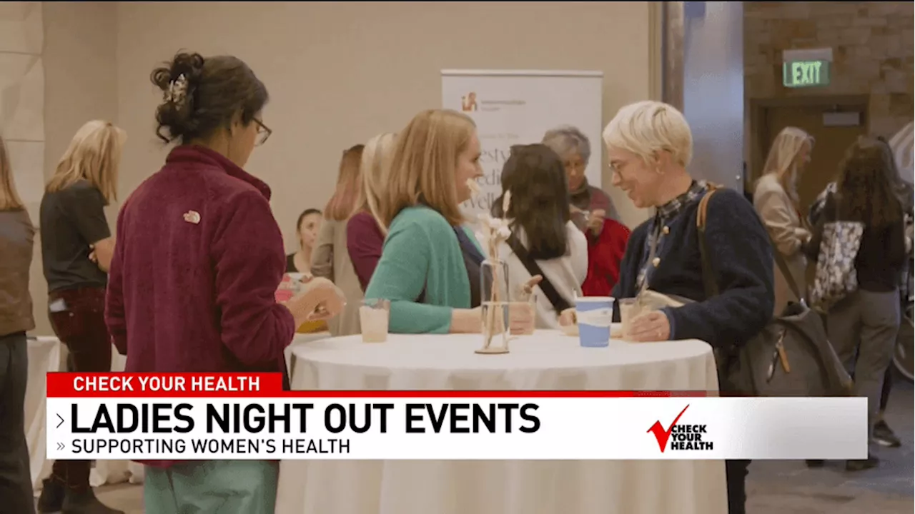 Check Your Health- Ladies Night Out Events to Celebrate and Support Women's Health