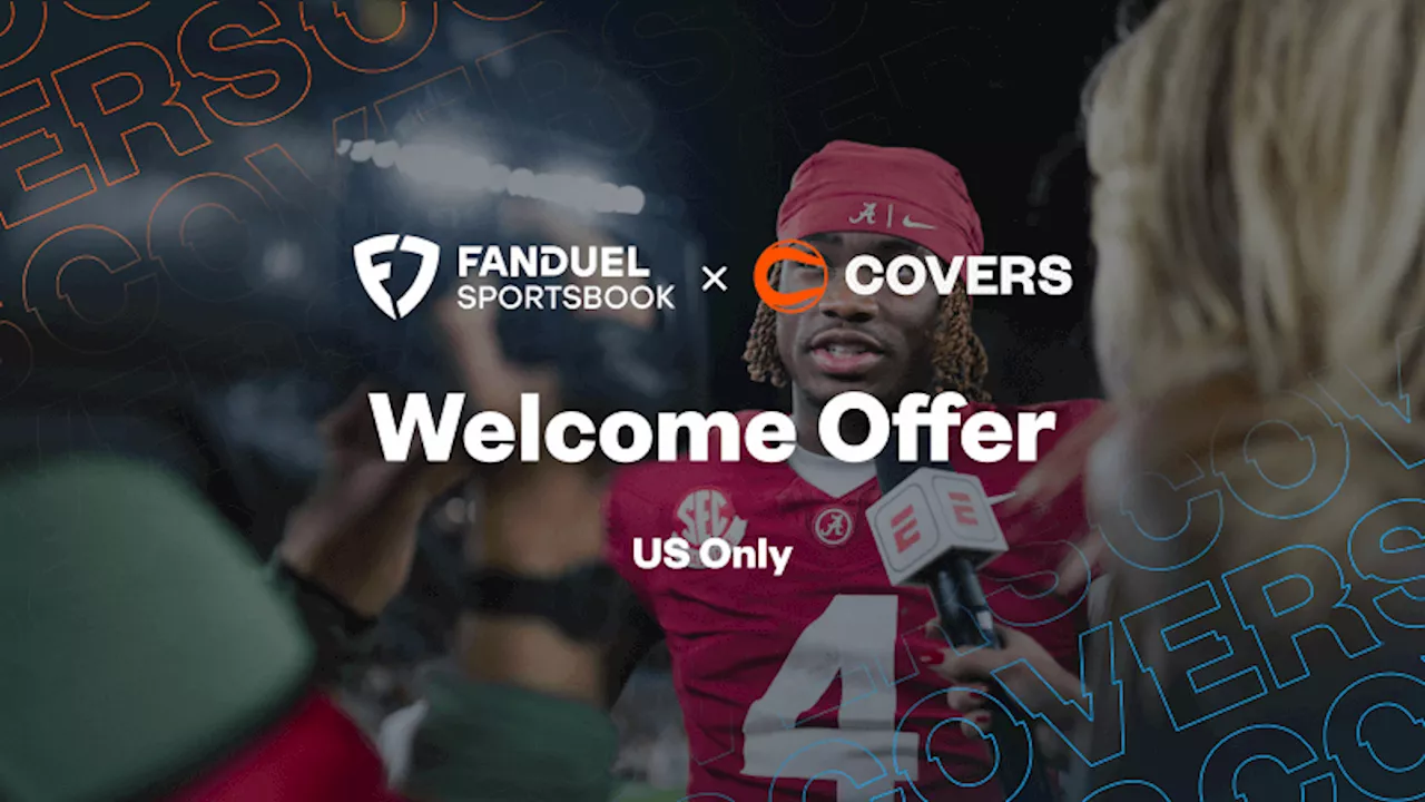 FanDuel Promo Code Gives You $200 in Bonus Bets for Alabama vs Wisconsin