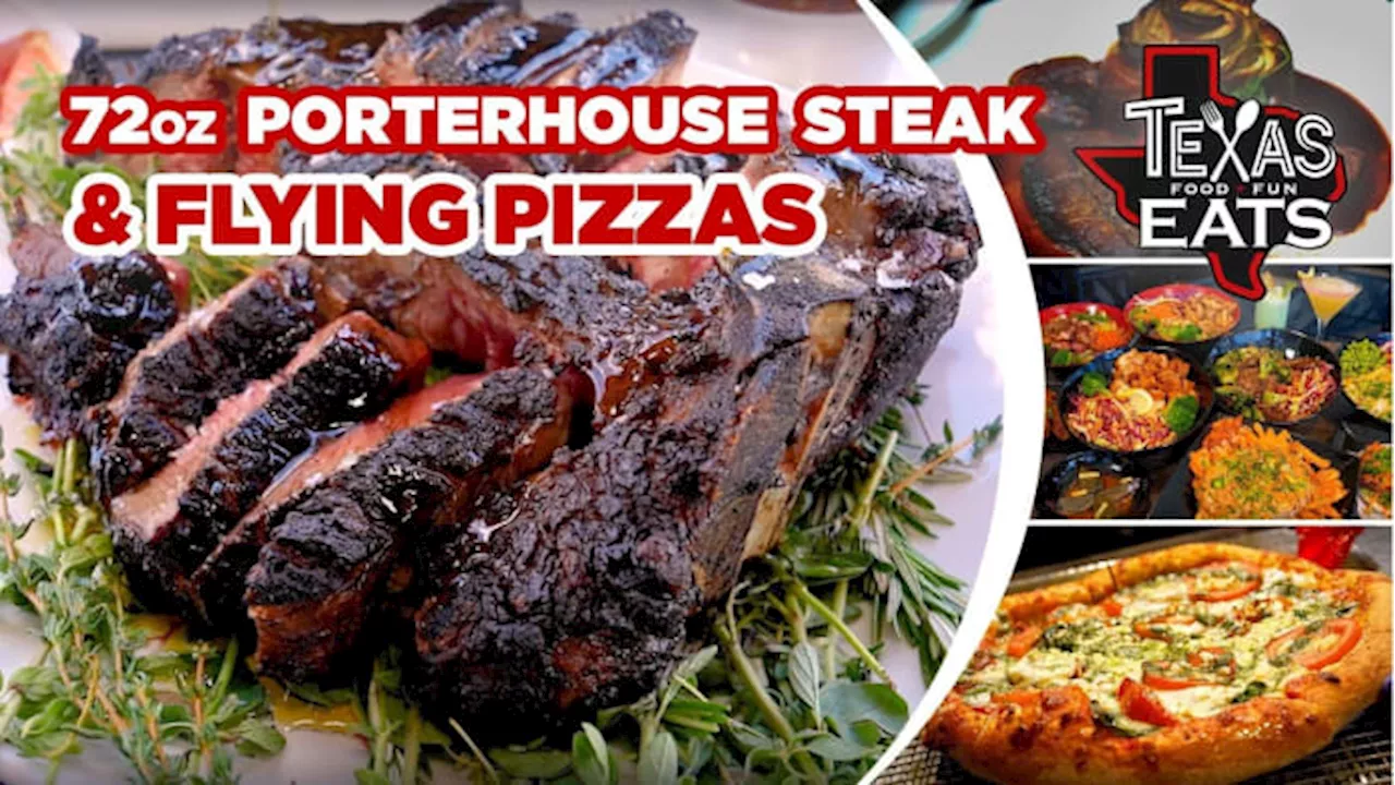 Texas Eats: 72 oz Porterhouse steak, flying pizzas, French brunch bites & spicy noodle bowls