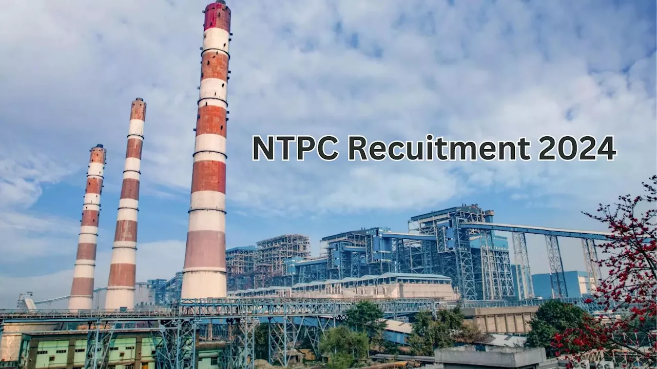 NTPC Vacancy 2024: एनटीपीसी में डिप्टी मैनेजर बनने का गोल्डन चांस, महीने की मिलेगी दमदार सैलरी