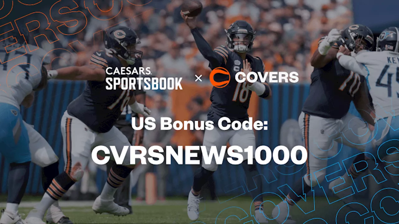 Caesars Promo Code 'CVRSNEWS1000': Make $1,000 First Bet on Bears vs Texans