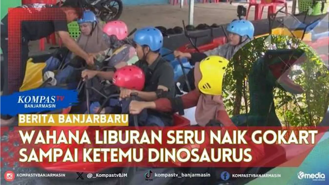 Lokasi Liburan Seru di Banjarbaru Ini Sediakan Luge Kart Sampai Hutan Penuh Dinosaurus