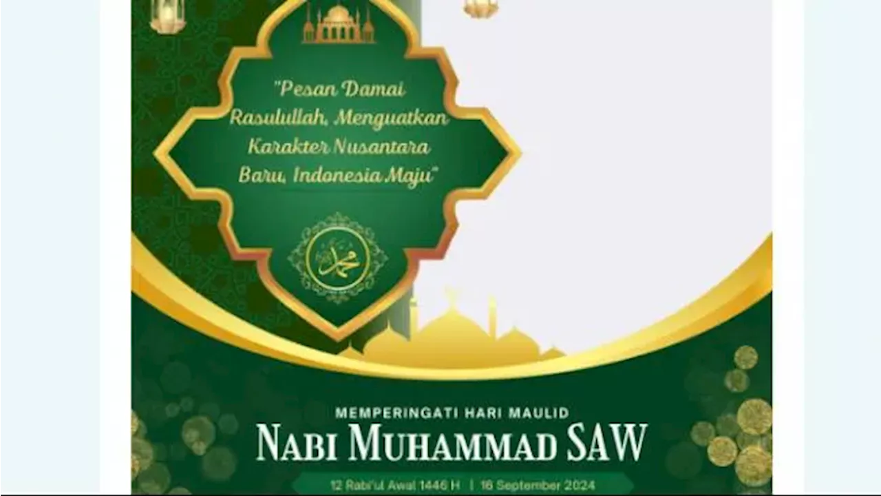 50 Twibbon dan Ucapan Maulid Nabi Muhammad Saw 2024 dalam Bahasa Arab dan Indonesia