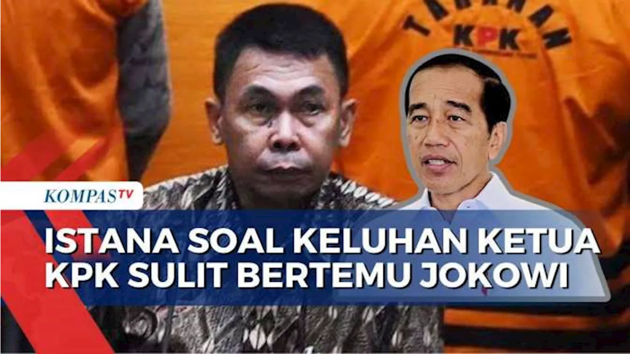 Ketua KPK Keluhkan Sulitnya Bertemu Presiden Jokowi, Istana Ungkap Hal ini