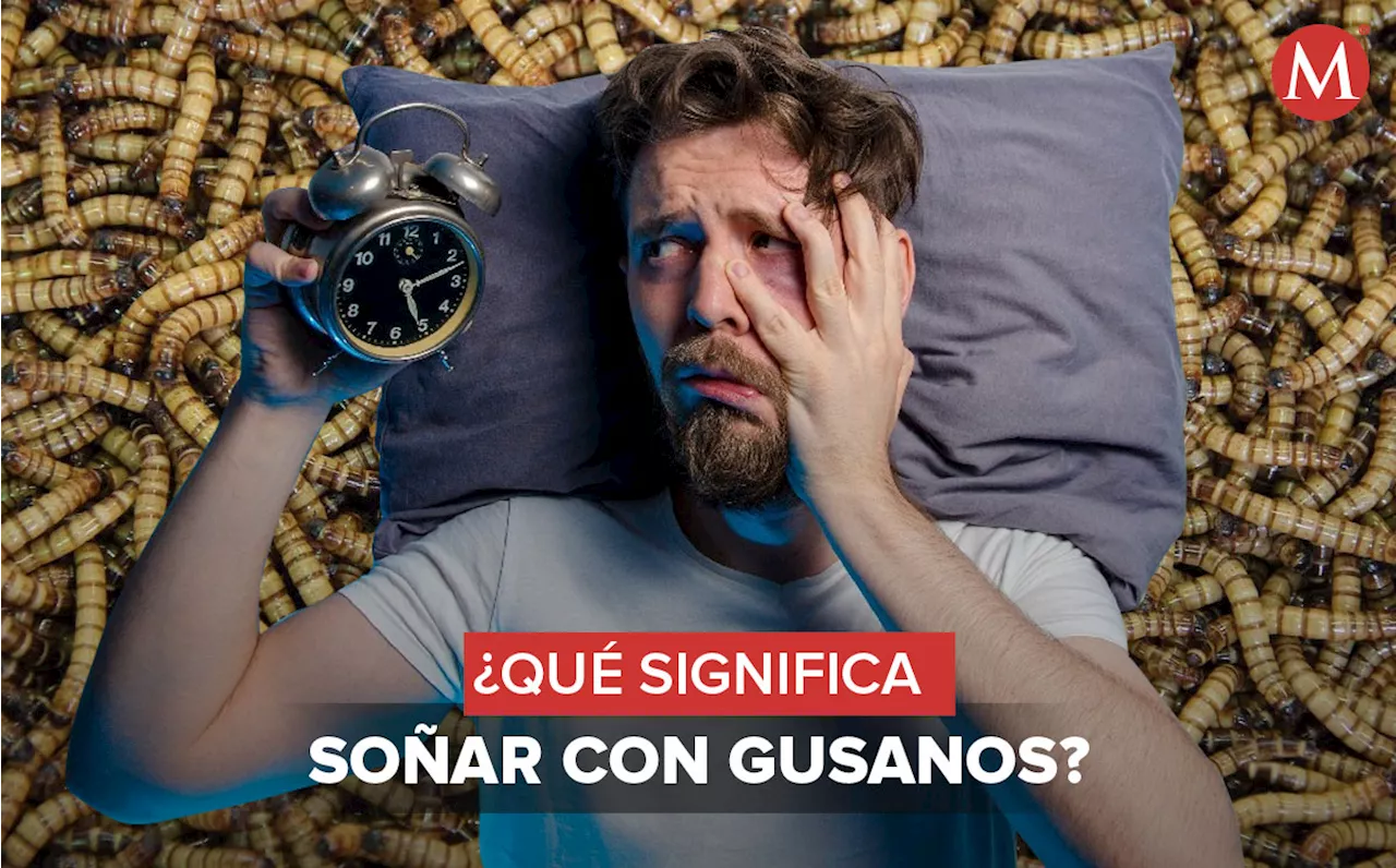 ¿Qué significa soñar con gusanos sobre alguna parte de nuestro cuerpo?