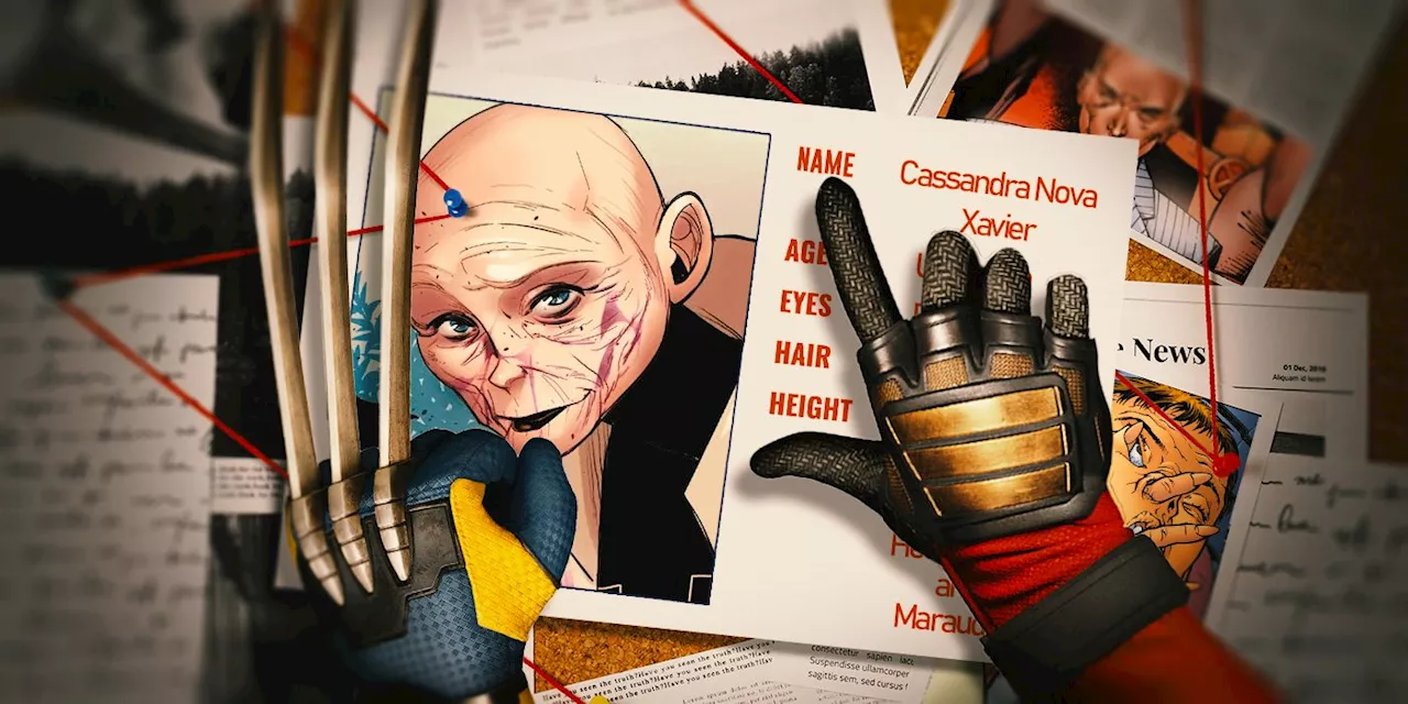 'Deadpool & Wolverine' Could've Used Cassandra Nova Better
