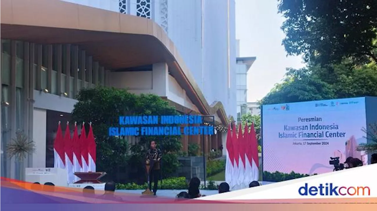 Jokowi Peresempurnakan Kawasan Indonesia Islamic Financial Center