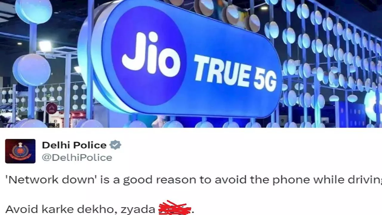 ...तो ज्यादा जियोगे, Jio Network डाउन होने पर दिल्ली पुलिस ने लिए मजे; साथ में दिया खास संदेश