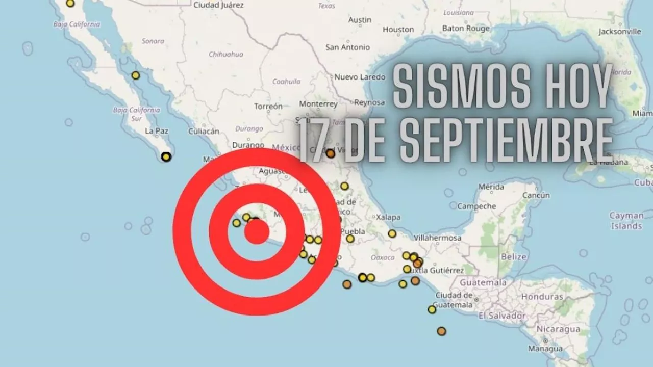 Actividad sísmica en México HOY 17 de septiembre de 2024