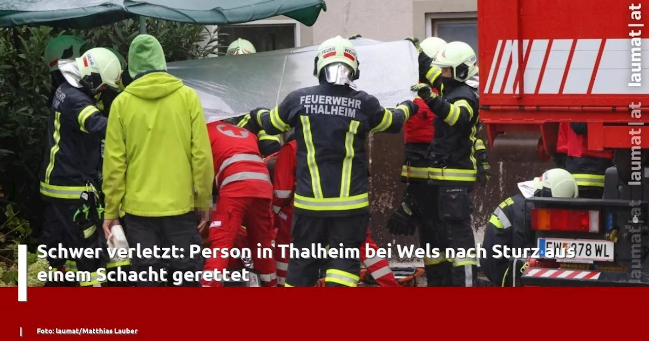 Schwer verletzt: Person in Thalheim bei Wels nach Sturz aus einem Schacht gerettet