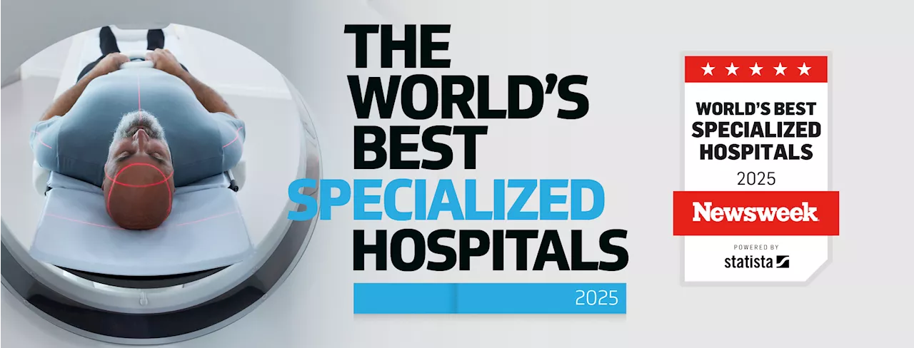 Newsweek and Statista Reveal World's Best Specialized Hospitals 2025