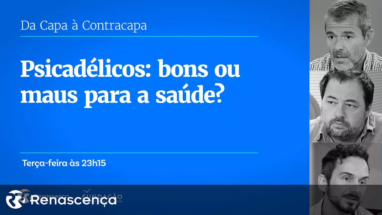 ​Psicadélicos: bons ou maus para a saúde?