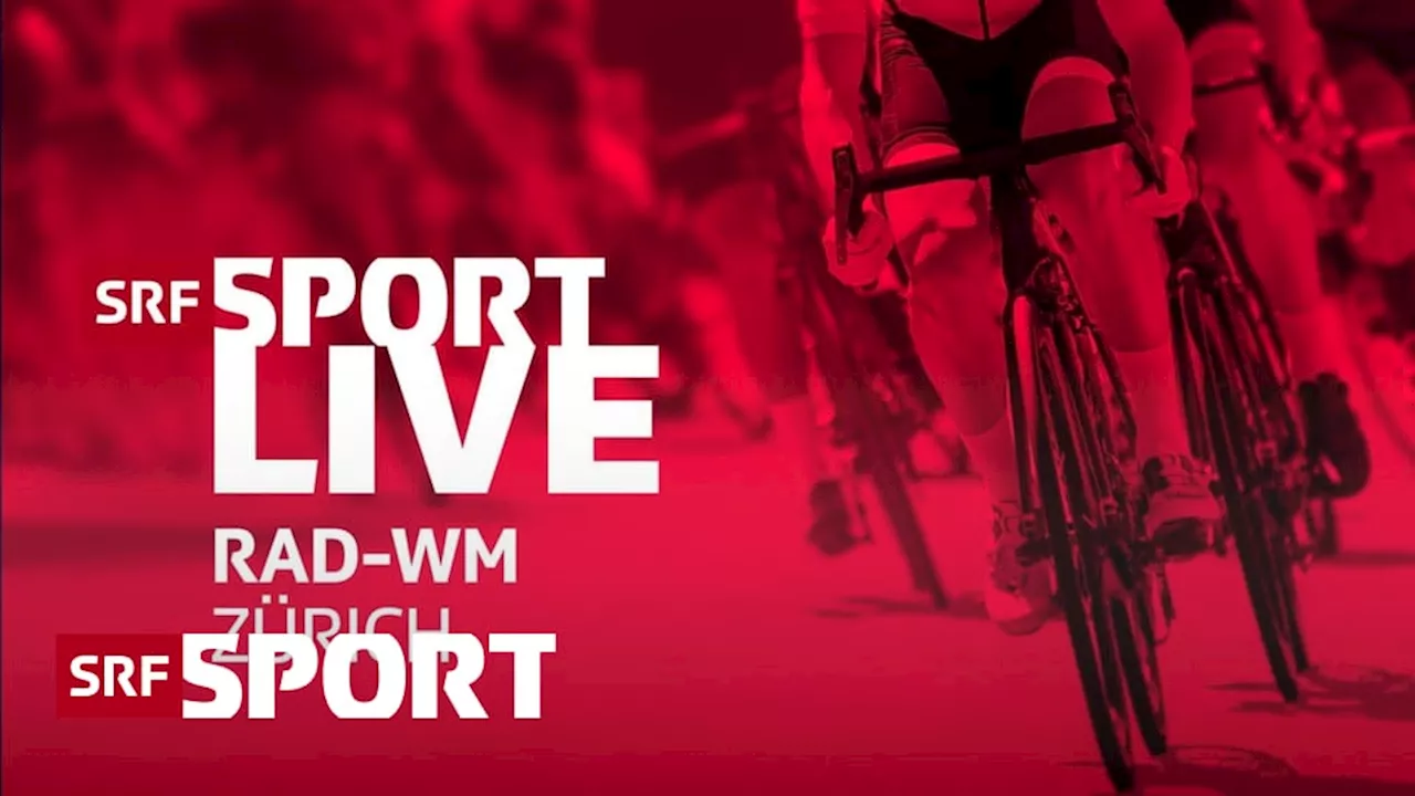 Rad-WM in Zürich: 40 Stunden live, «WM-Veloclub» und vieles mehr