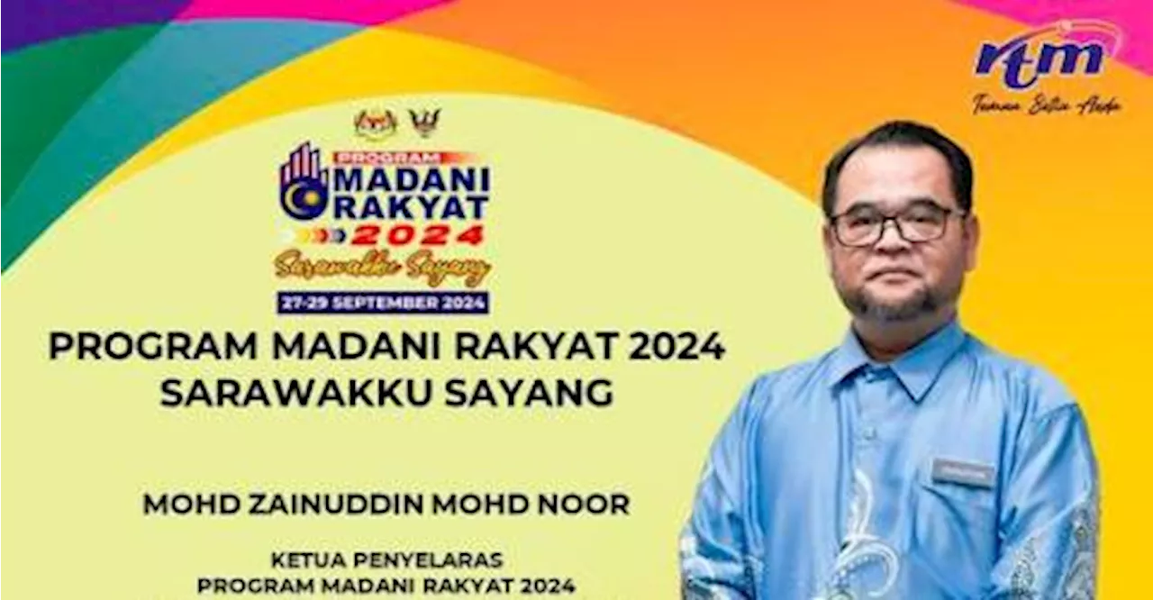 Program MADANI Sarawak dijangka tarik 100,000 pengunjung