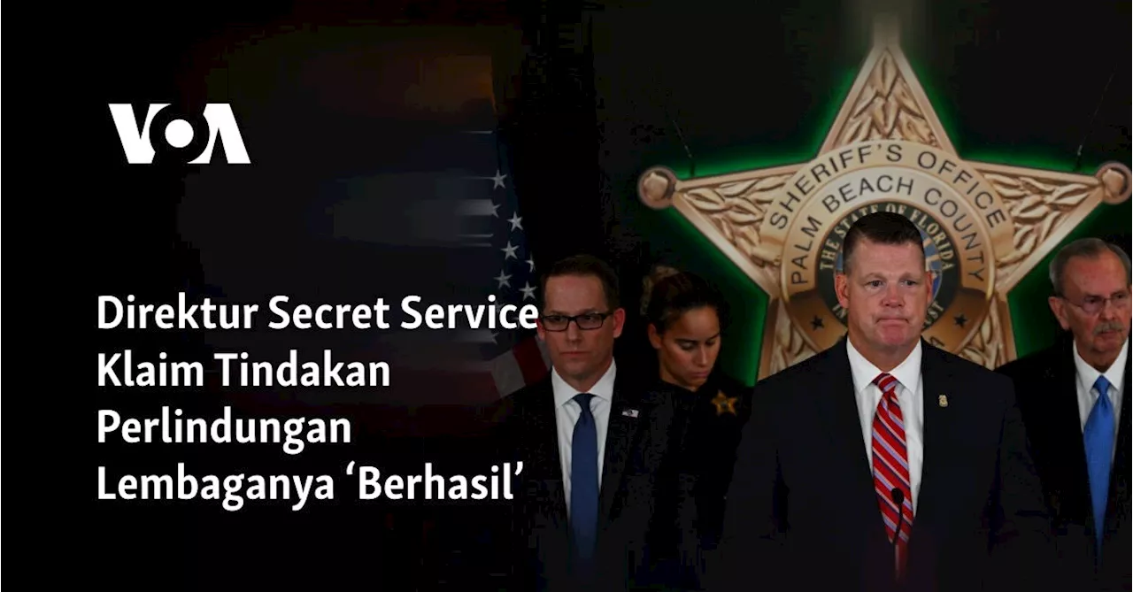 Direktur Secret Service Klaim Tindakan Perlindungan Lembaganya ‘Berhasil’