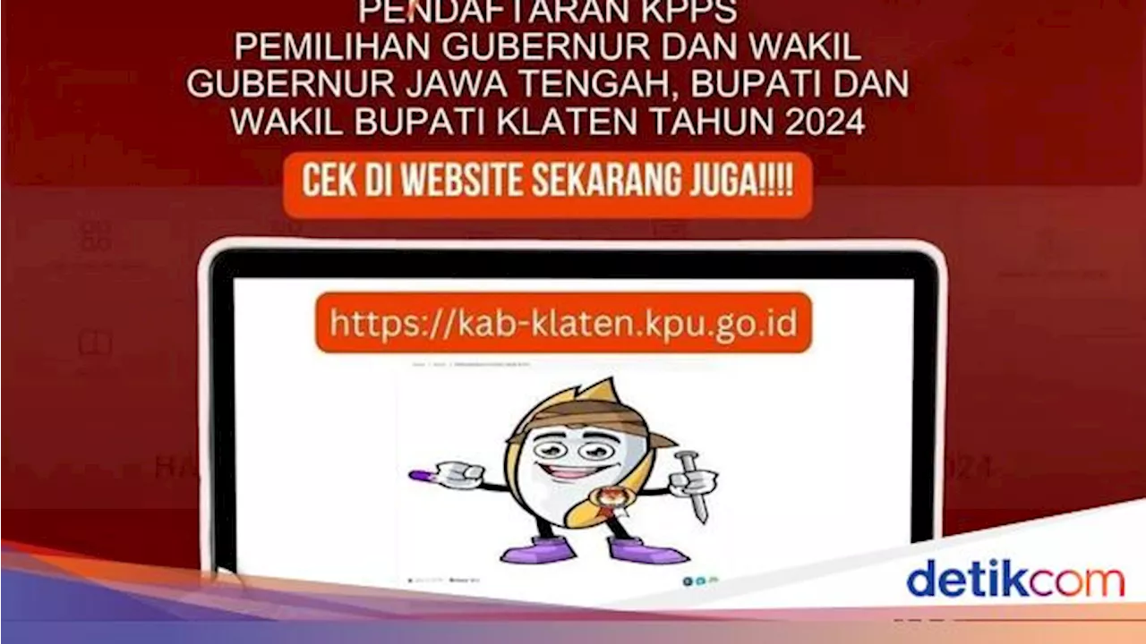 KPU Klaten Buka Rekrutmen 14.175 KPPS, Segini Honor-Syarat Pendaftarannya