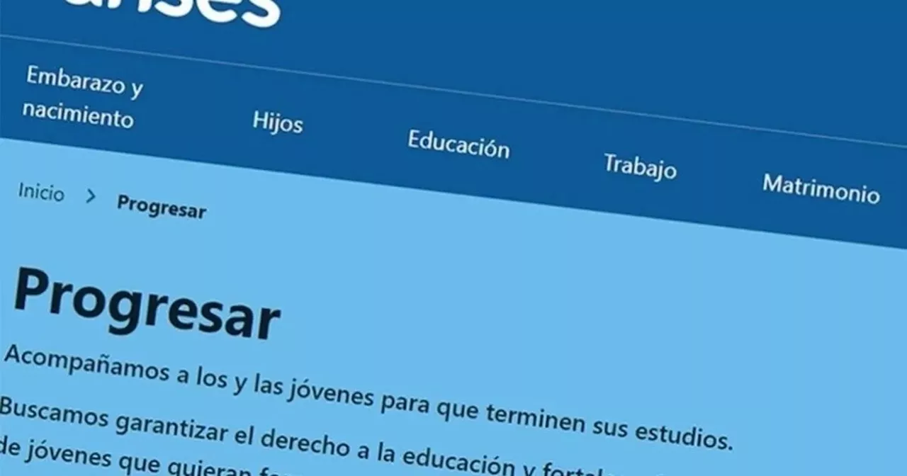 Becas Progresar 2024: nuevo aumento y últimos días para Inscribirte