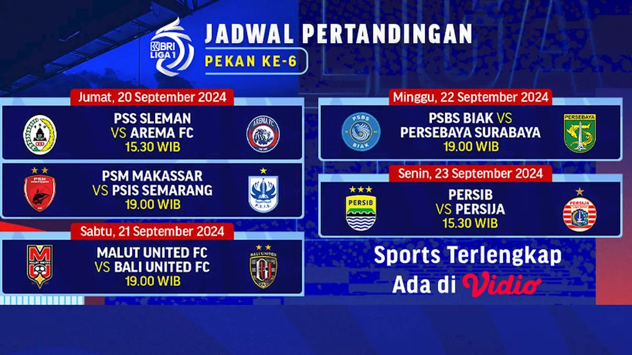 Jadwal BRI Liga 1 2024/2025 Pekan Keenam: Persib vs Persija & Laga Seru Lainnya