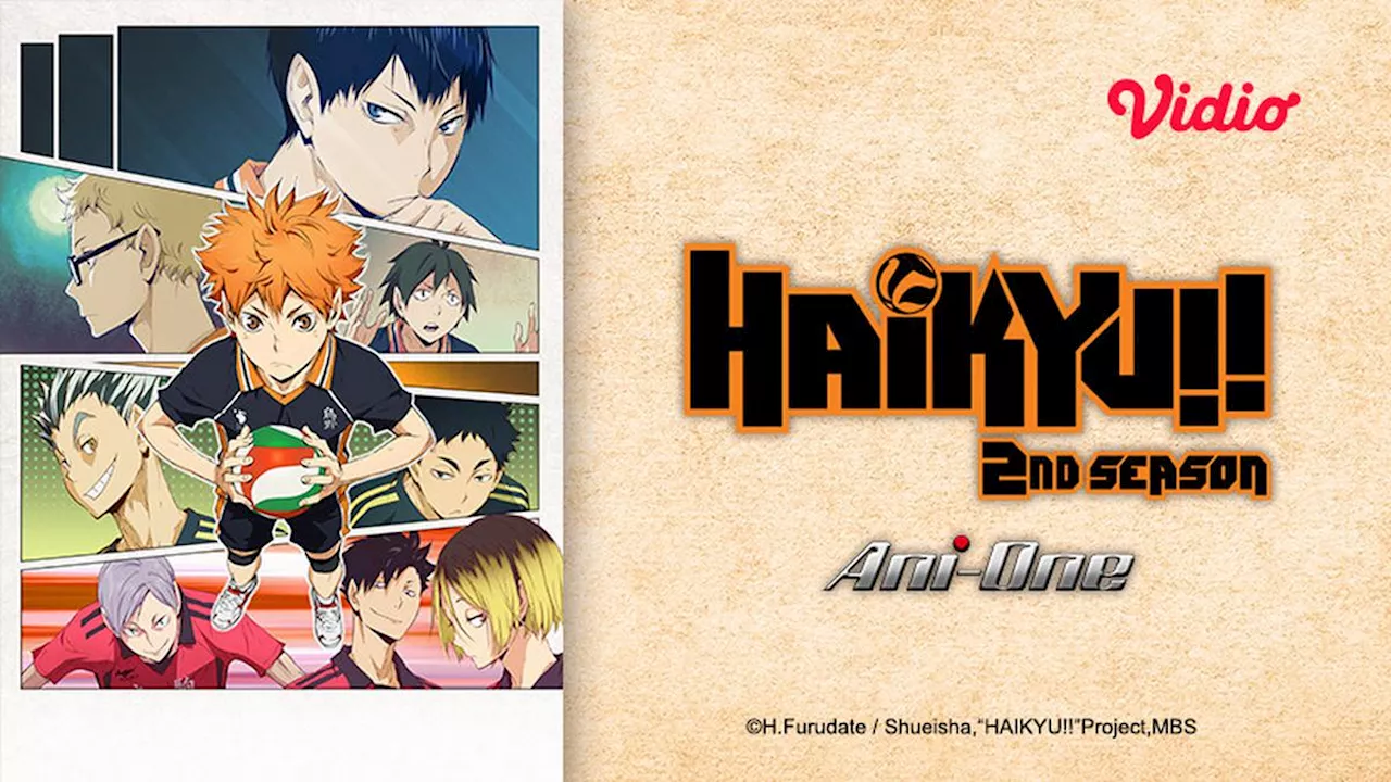 Sinopsis Anime Haikyuu Season 2 di Vidio, Hadirkan Transformasi Menarik Team Voli Karasuno Menuju Puncak