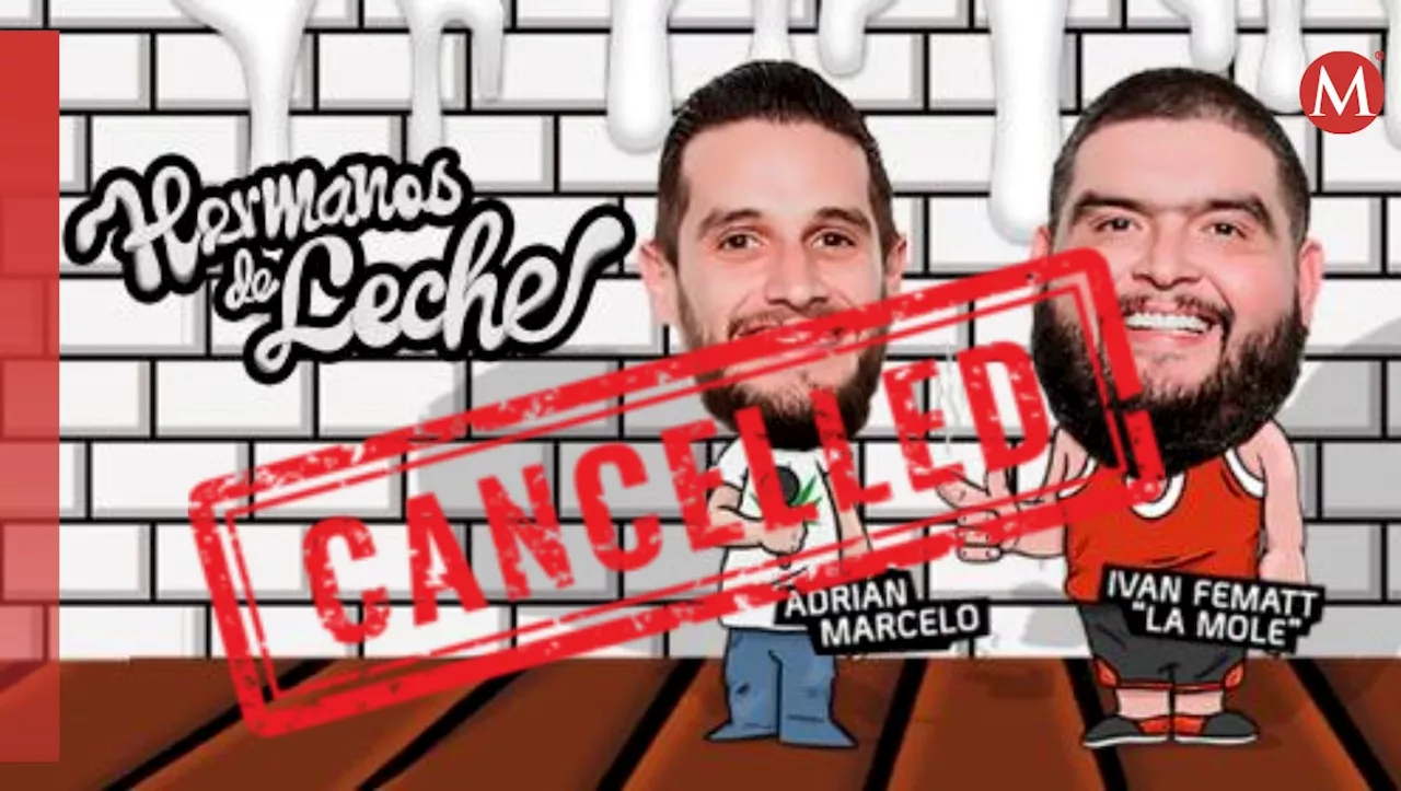 Cancelan show de Adrián Marcelo y 'La Mole', 'Hermanos de Leche', en Ciudad de México