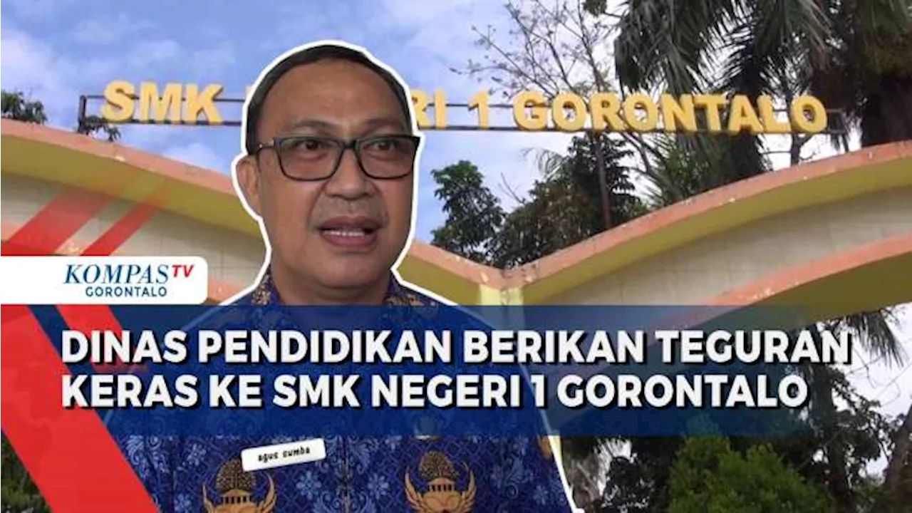 Dinilai Lalai Dalam Pengawasan Siswa,Dinas Pendidikan Provinsi Beri Teguran Keras ke SMKN1 Gorontalo