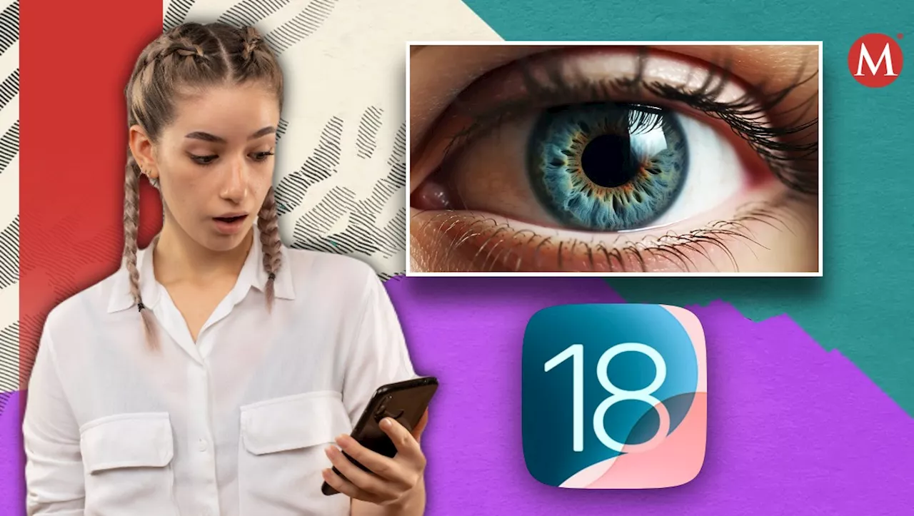 ¿Lo sabías? Así puedes mover el iPhone usando solamente tus OJOS gracias a iOS 18