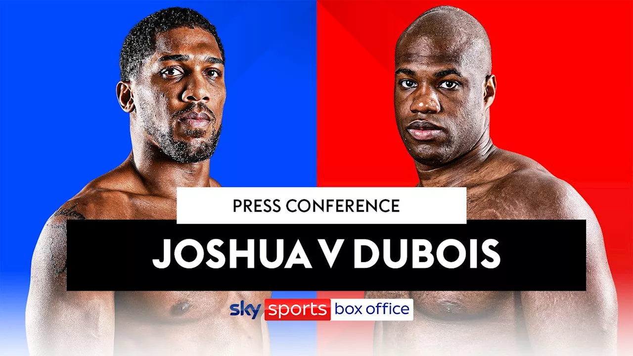 Anthony Joshua vs Daniel Dubois: Press conference and face-off ahead of Wembley Stadium showdown live