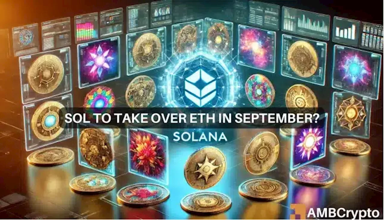 Solana’s August report – $79M in NFT sales behind Ethereum, but…