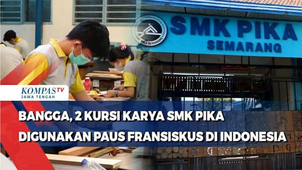 Bangga, 2 Kursi Karya SMK PIKA Digunakan Paus Fransiskus di Indonesia