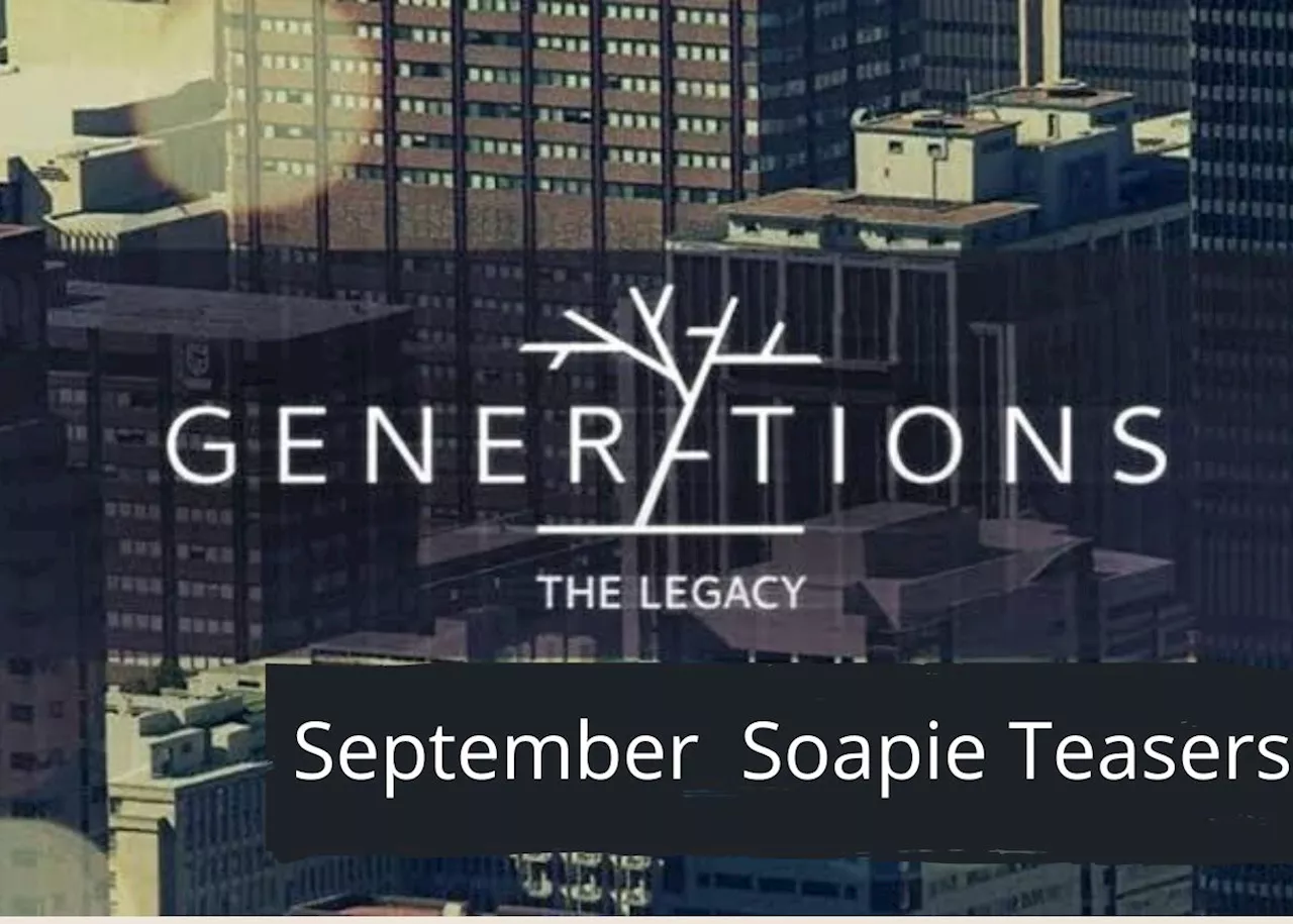 Generations: The Legacy Teasers – September 2024