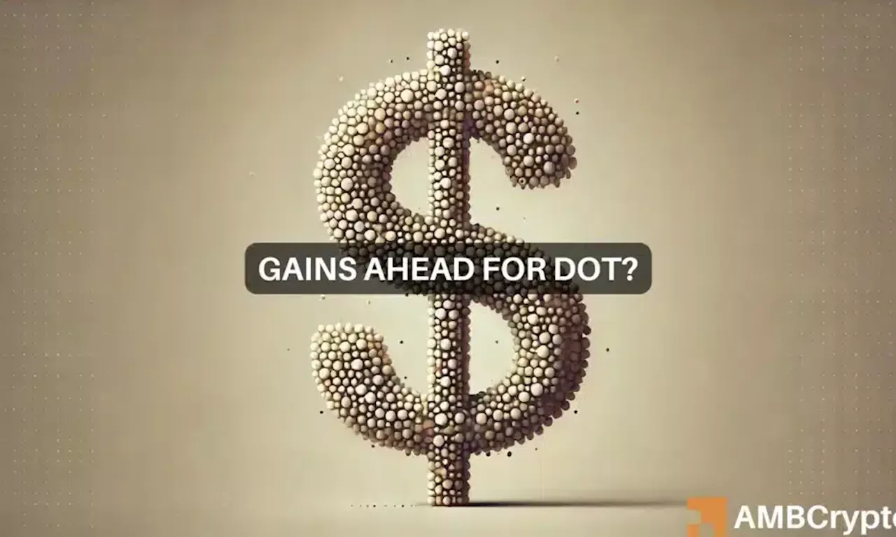 Polkadot: $4.5 becomes an important level for DOT, here’s why