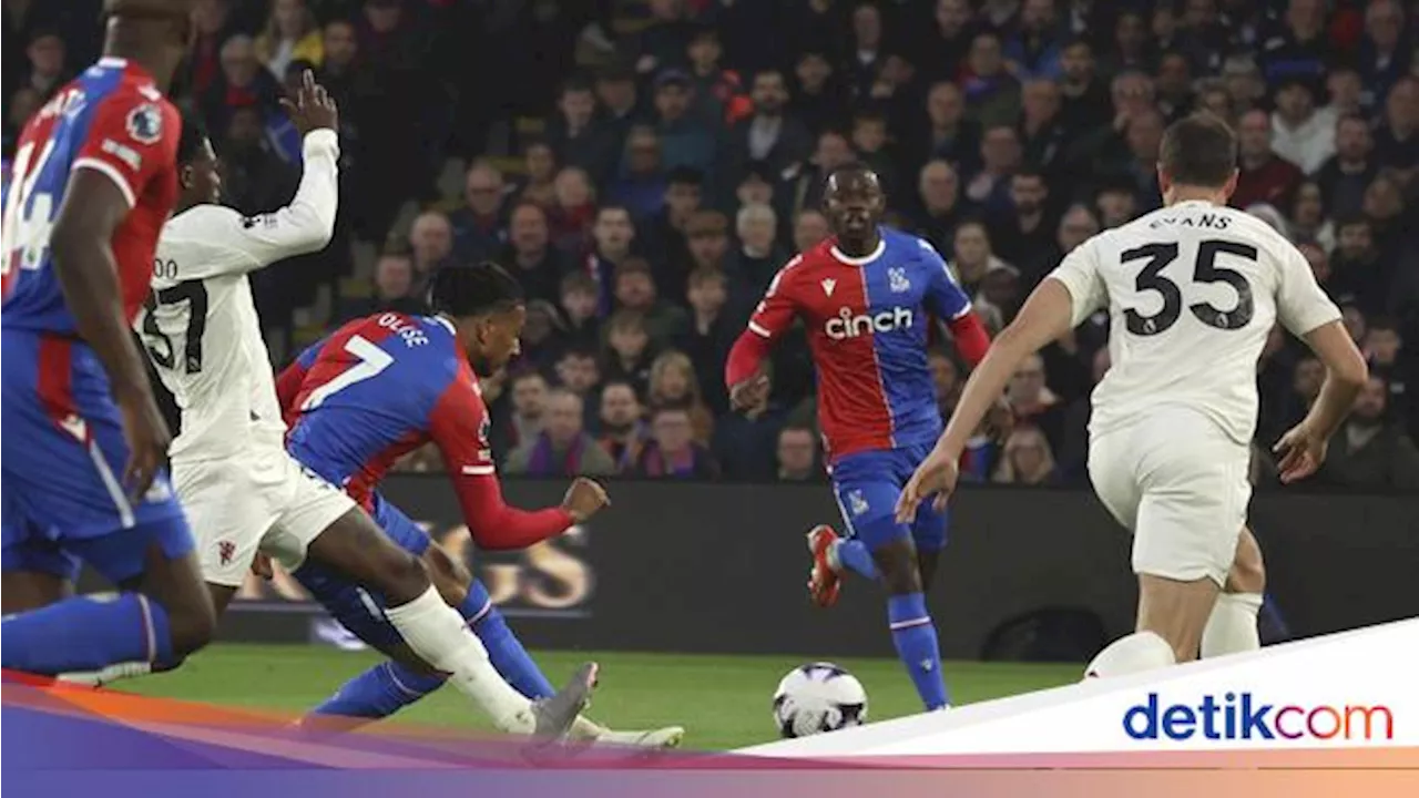 Palace Vs MU: Setan Merah Dihantui Kenangan Buruk di Selhurst Park