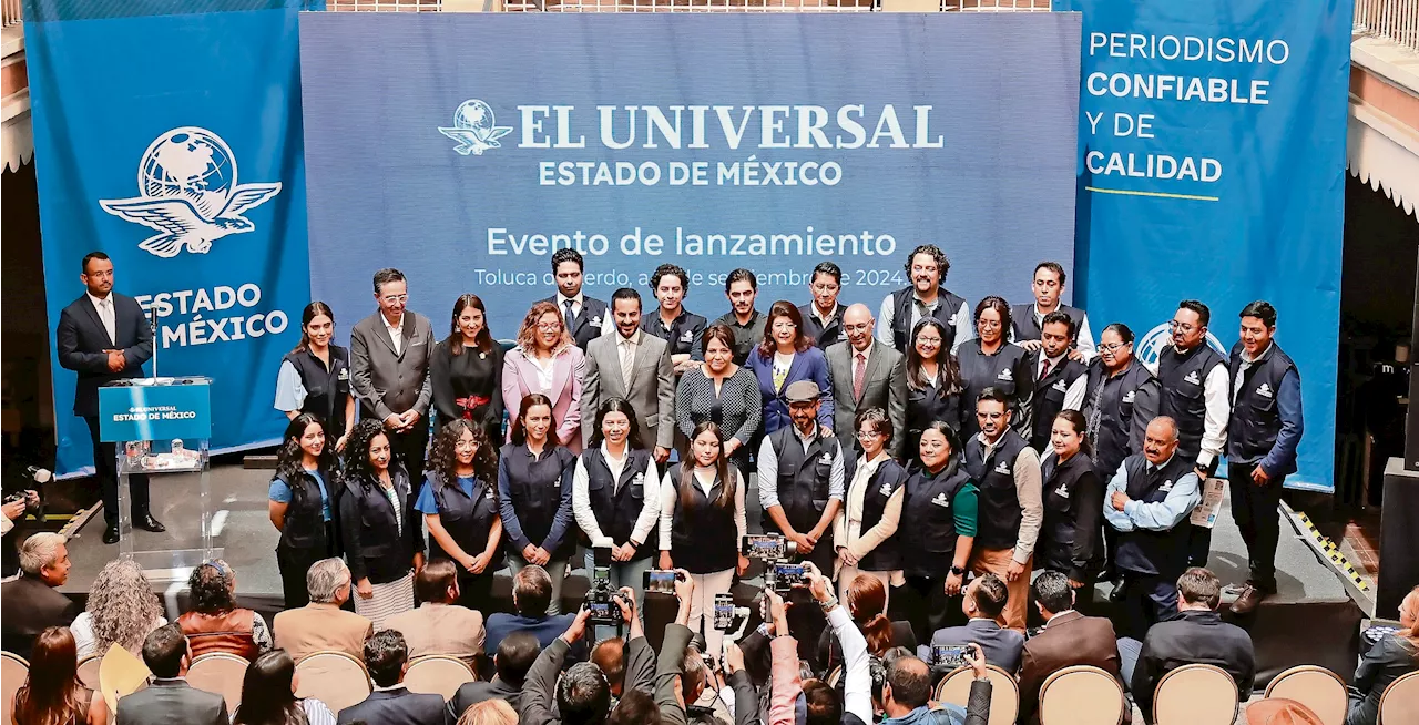 Presentan EL UNIVERSAL Estado de México