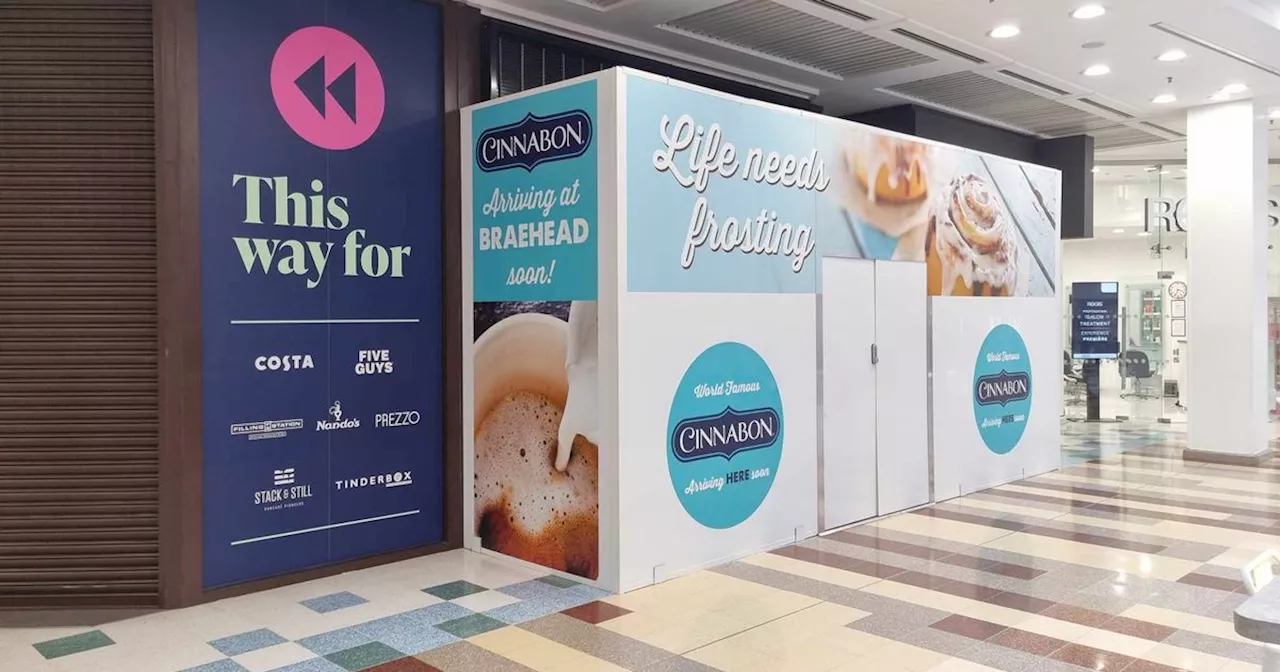 Second Glasgow Cinnabon bakery looks set to open as signs pop up in Braehead