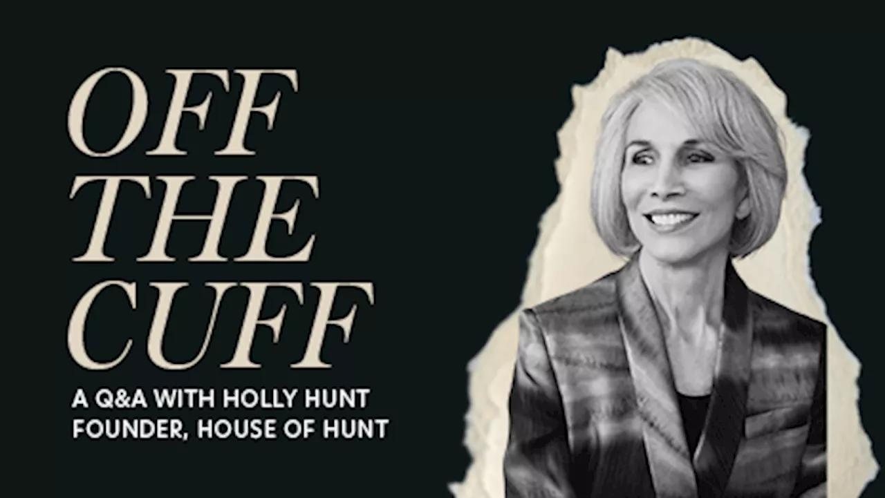 Holly Hunt On Leadership, Inspiration And The Future Of Luxury Design