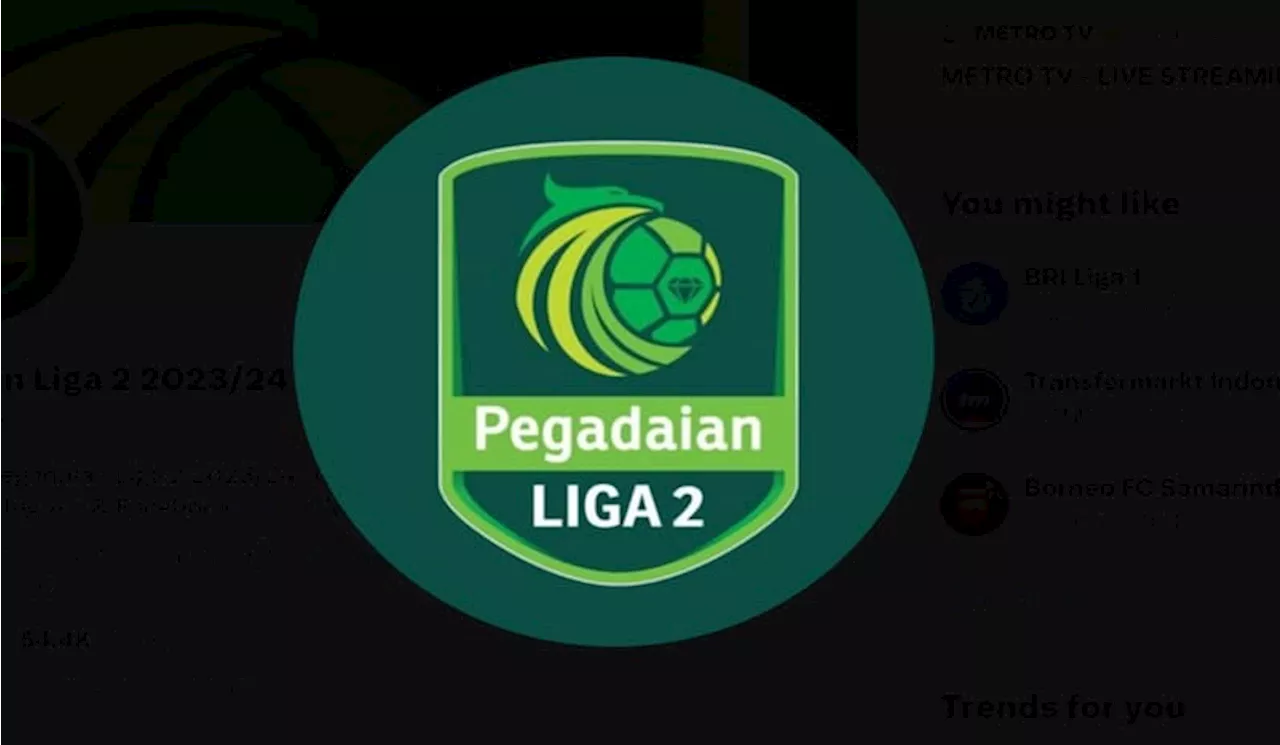 Semakin Seru, Ini Jadwal Pertandingan Pegadaian Liga 2 Pekan Ini