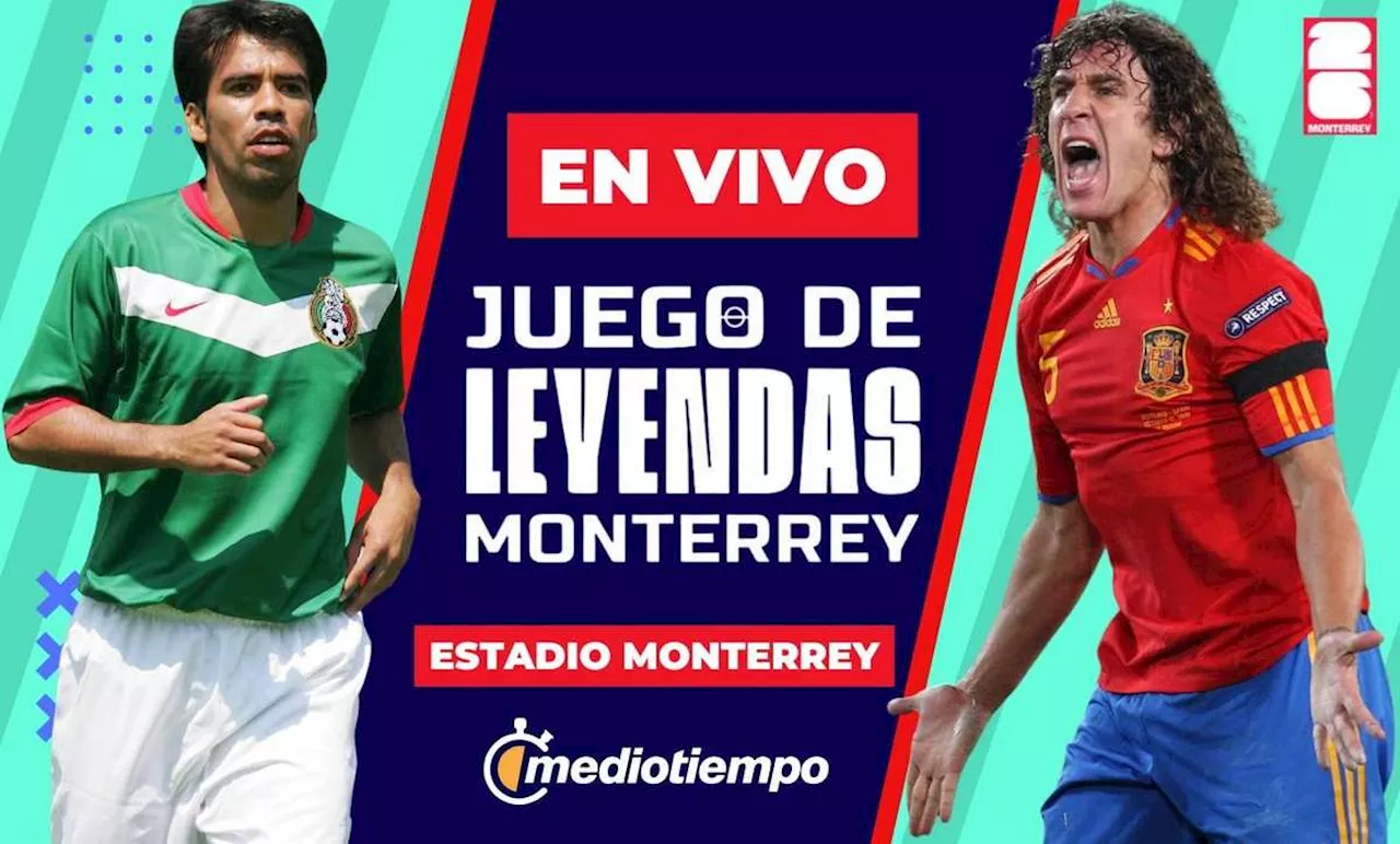 Juego de Leyendas en Monterrey EN VIVO: A qué HORA y dónde VER partido HOY