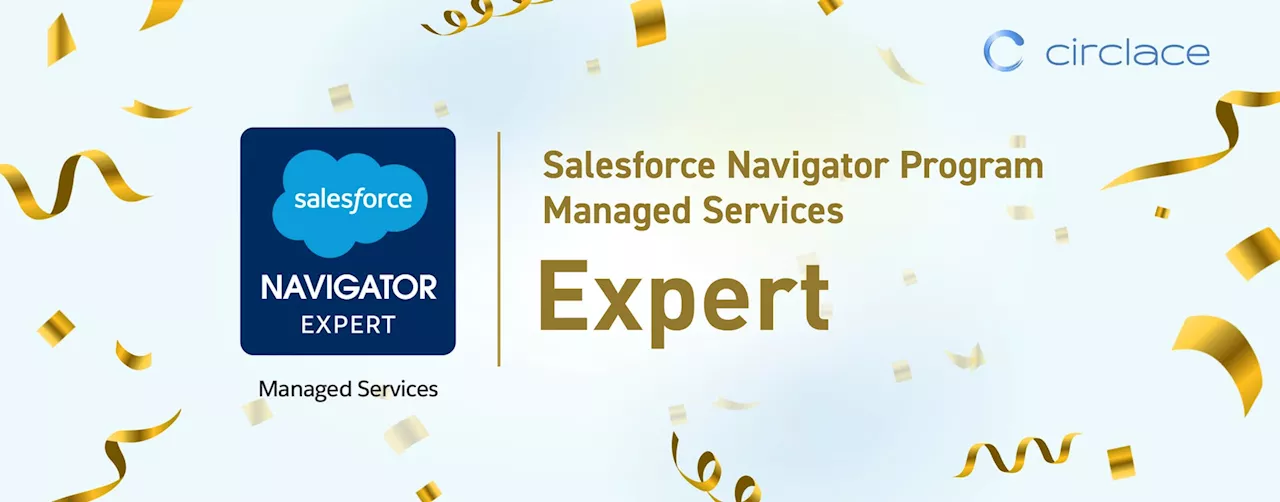 サークレイス、Managed Service領域における高い専門性の提供により Salesforce NavigatorプログラムのExpert 認定を取得