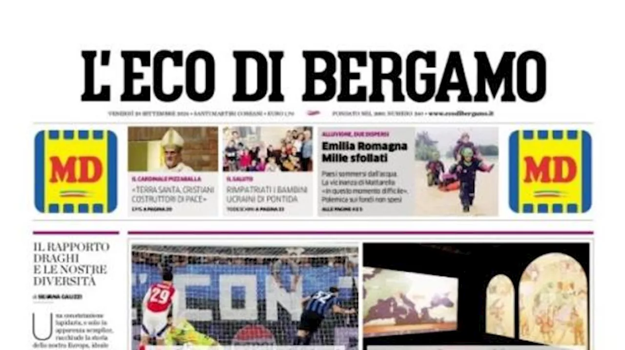 L'Eco di Bergamo oggi in apertura con la Dea: 'Atalanta, manca solo il gol'