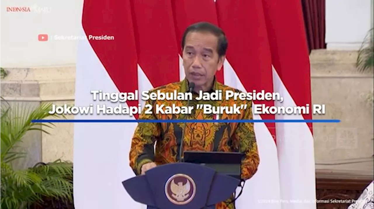 Video: Tinggal Sebulan Jadi Presiden, Jokowi Hadapi 2 Kabar 'Buruk'