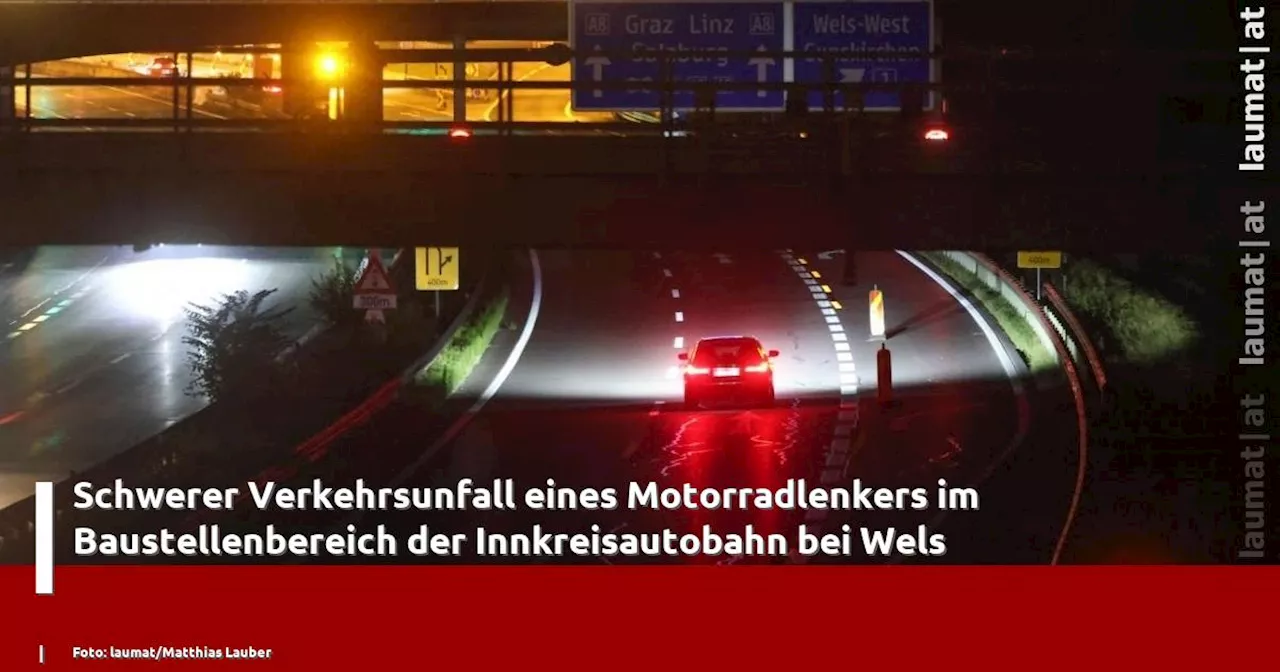 Schwerer Verkehrsunfall eines Motorradlenkers im Baustellenbereich der Innkreisautobahn bei Wels