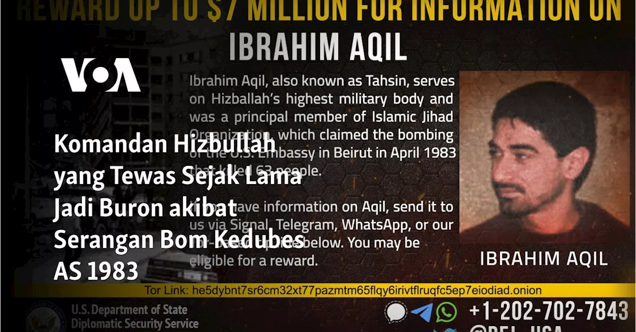 Komandan Hizbullah yang Tewas Sejak Lama Jadi Buron akibat Serangan Bom Kedubes AS 1983