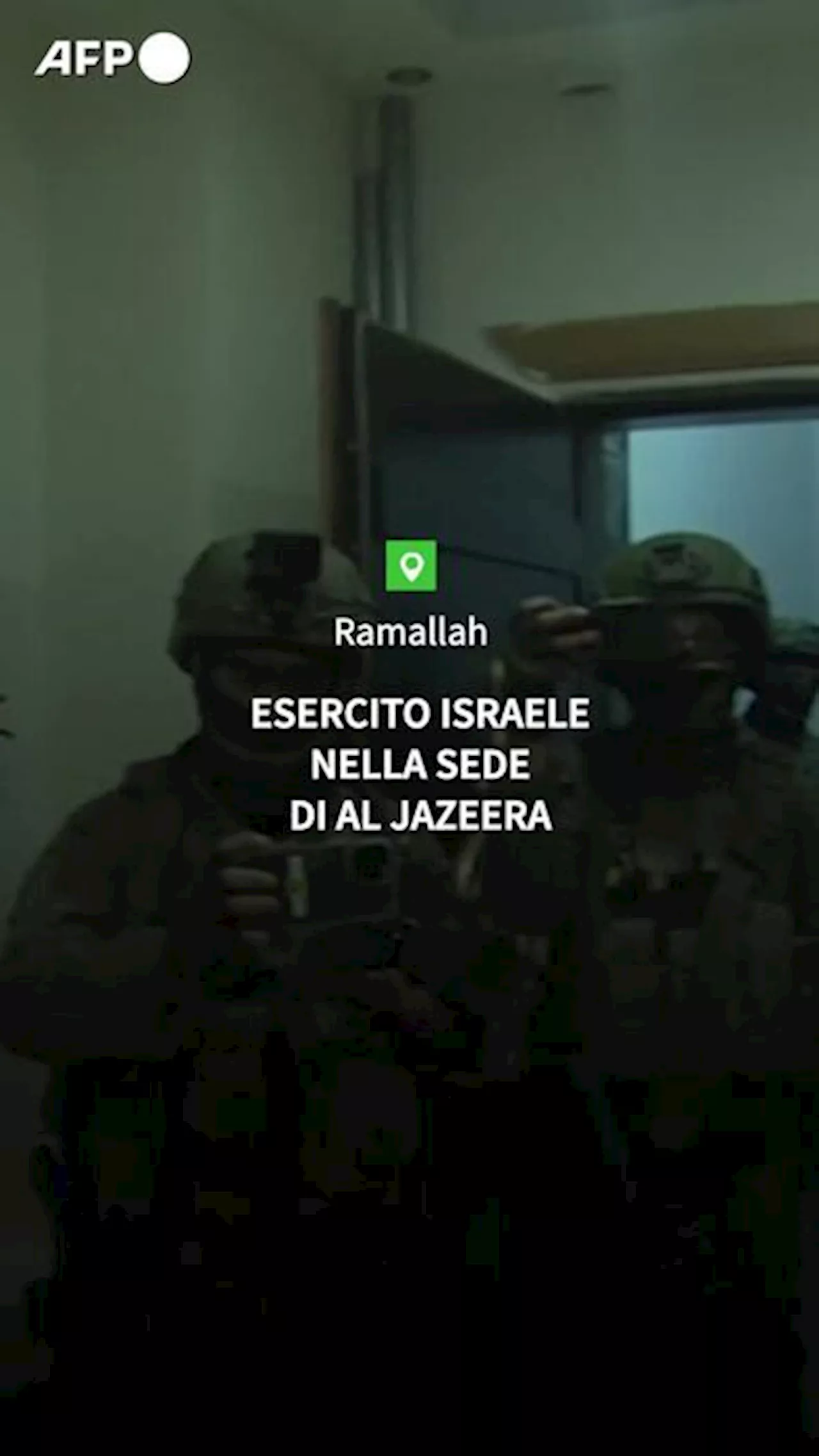 Esercito Israele nella sede di Al Jazeera