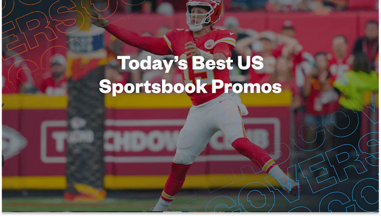 Sportsbook Promos: Combine Bet $5, Get $200 Offers for $15, Get $600 on Chiefs vs. Falcons