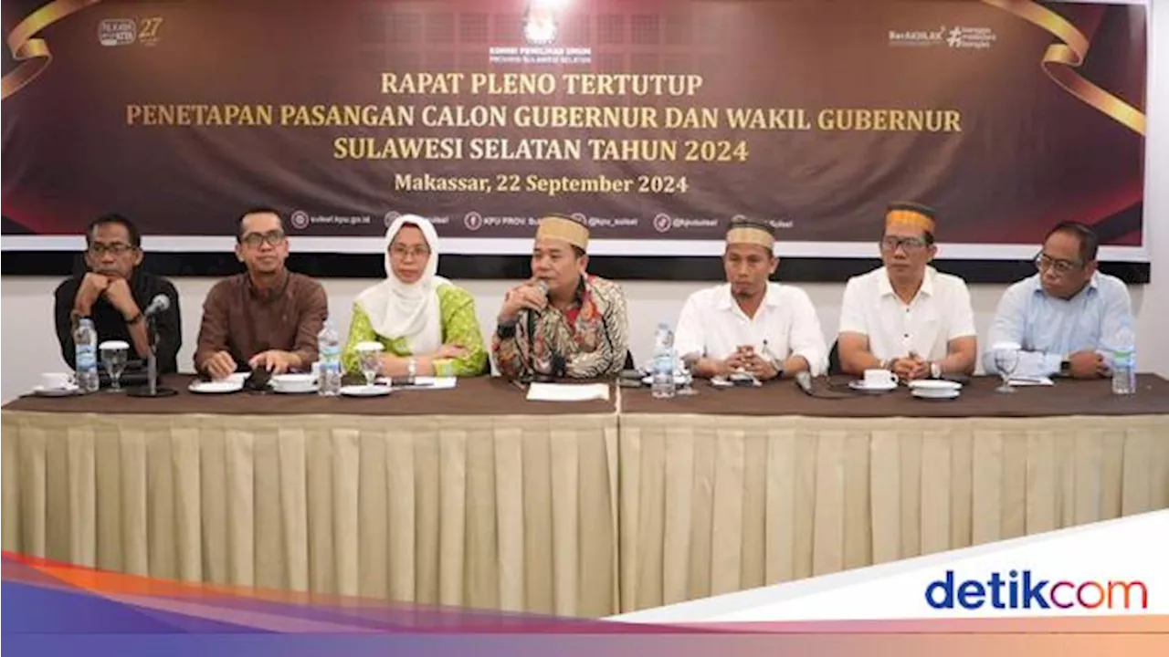 KPU Tetapkan 2 Paslon di Pilgub Sulsel 2024, Pengundian Nomor Urut Besok