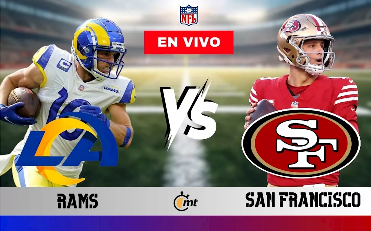 LA Rams vs San Francisco 49ers: horario y canal partido NFL HOY 2024