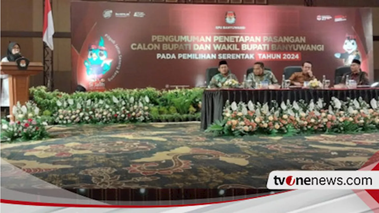 KPU Banyuwangi Tetapkan 2 Paslon Bupati dan Wakil Bupati, Ipuk-Muji dan Ali-Ali